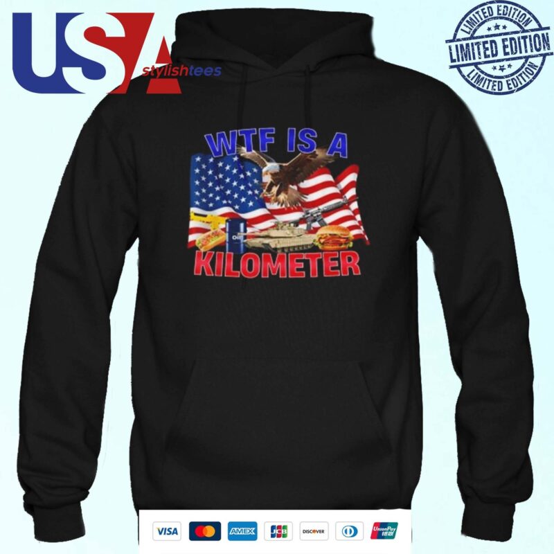 The Bald Eagle American Flag WTF Is A Kilometer Hoodie