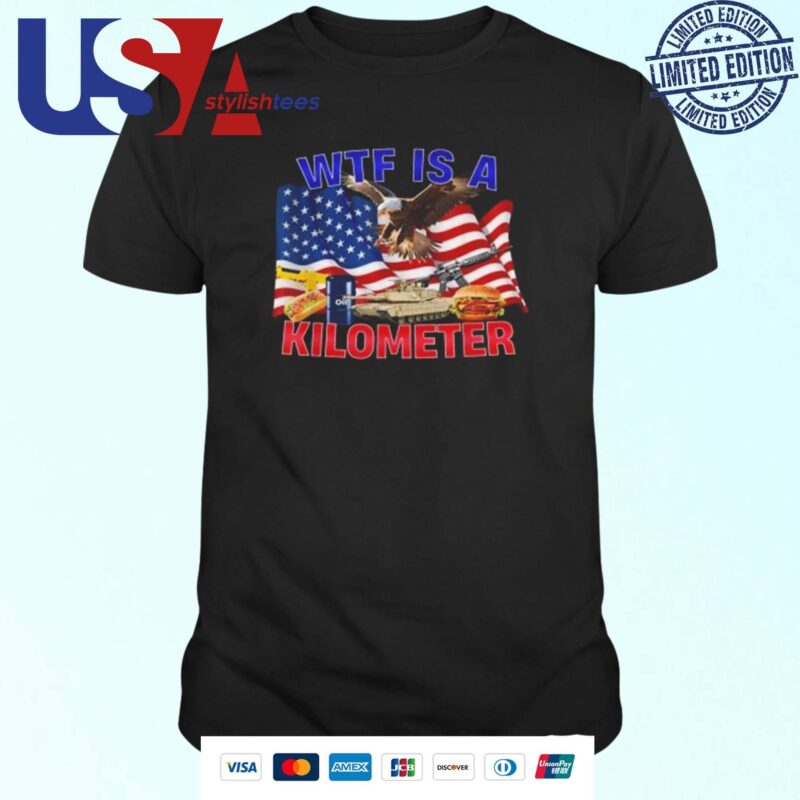 The Bald Eagle American Flag WTF Is A Kilometer T-shirt