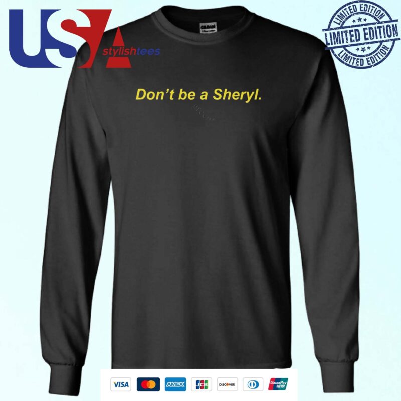 Official Don’t Be A Sheryl Sweater