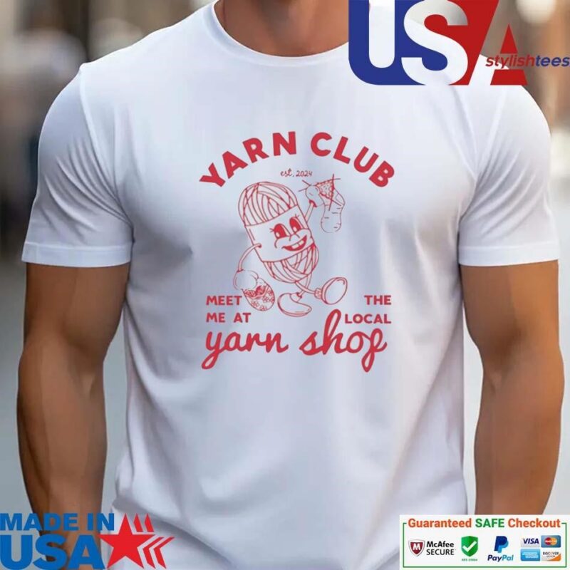 Official Yarn Club Meet Me At The Local Yarn unisex