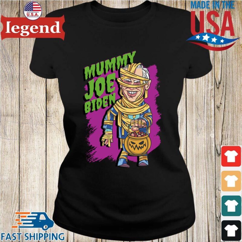 Pantheon Mummy Joe Biden Halloween Shirt Ladies den-min