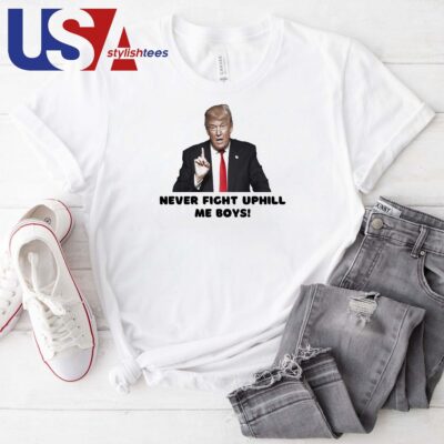 Official Trump Assassination Never Fight Uphill Me Boys Trump 2024 T-shirt