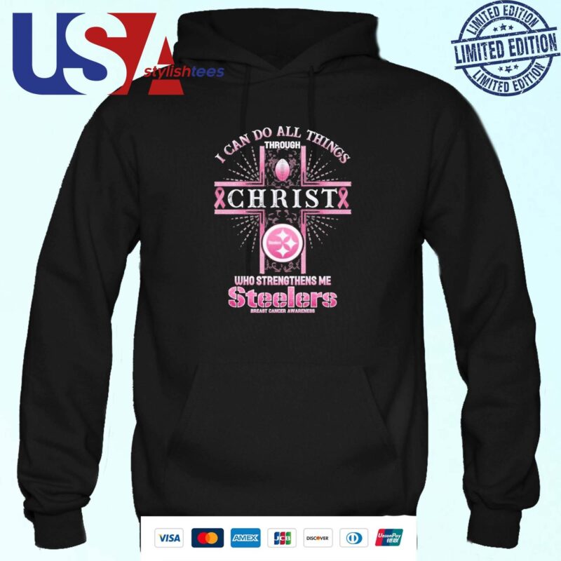 Pittsburgh Steelers Breast Cancer Awareness I Can Do All Things Through Christ Who Strengthens Me Hoodie
