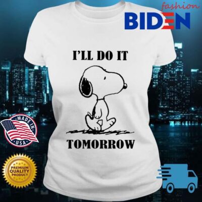 Snoopy I'll Do It Tomorrow Shirt Bidenfashion ladies trang
