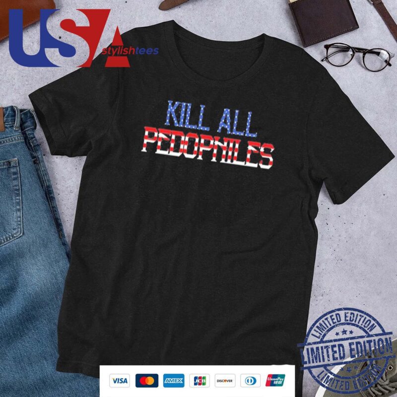 Struggle Jennings Independence Day Kap Kill All Pedophiles 2024 Shirt