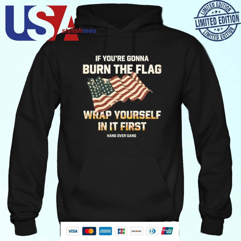 Tom Macdonald If You're Gonna Burn The Flag Wrap Yourself In It First Hoodie