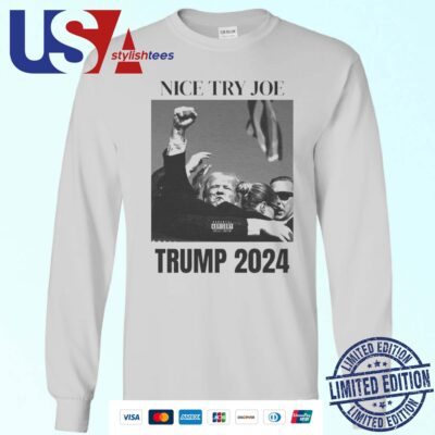 Trump Assassination Attempt Nice Try Joe Trump 2024 Sweater