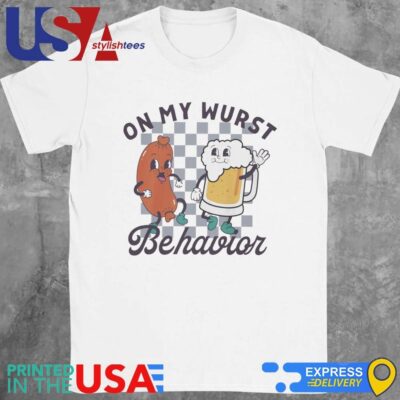 On My Wurst Behavior Shirt
