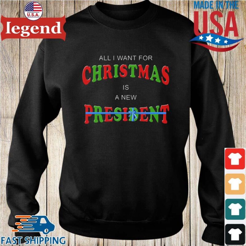 All I want for Christmas is a new president Sweater den-min