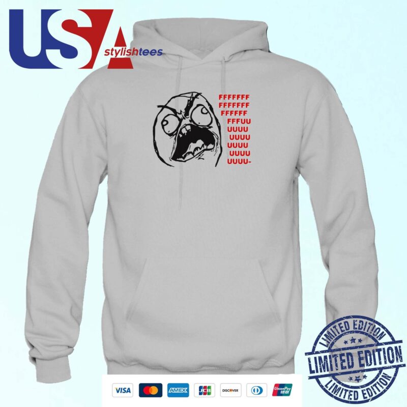 Rage Fffuuu Hoodie