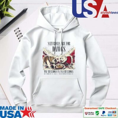 Official MSU Bulldogs Vs Uga Bulldogs Saturdays Are For The Dawgs October 12, 2024 hoodie