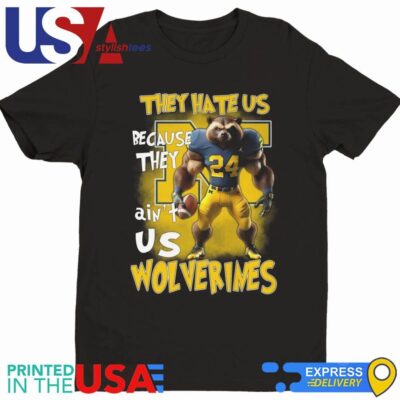 They Hate Us Because They AIn't Us Michigan Wolverines Mascot Shirt