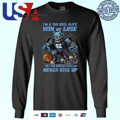North Carolina Tar Heels I'm A Tar Heel 4 Life Win Or Lose Never Give Up Mascot Halloween Sweater