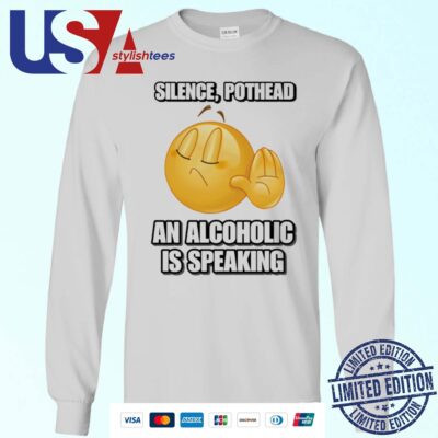 Silence Pothead An Alcoholic Is Speaking Cringey Sweater