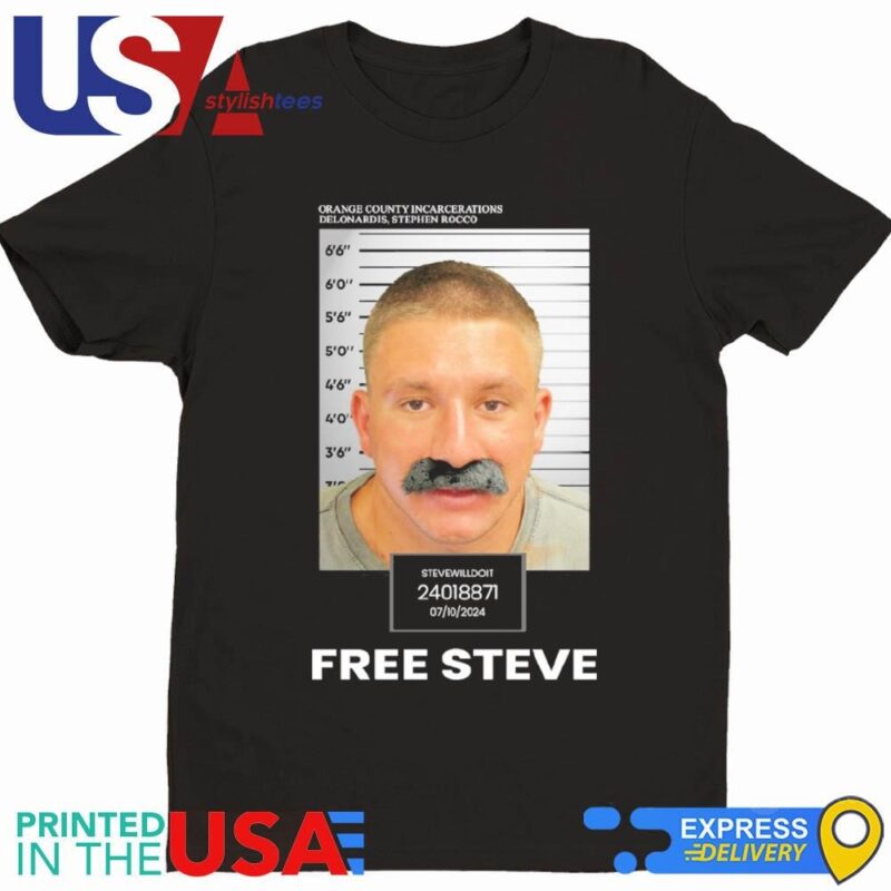 Free Steve Orange County Incarcerations Deleonardis Stephen Rocco Shirt