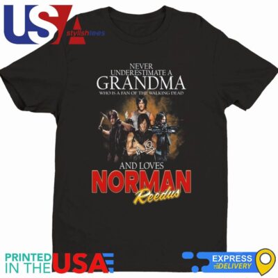 Norman Reedus Never Underestimate Grandma Who Love Reedus Signature Shirt