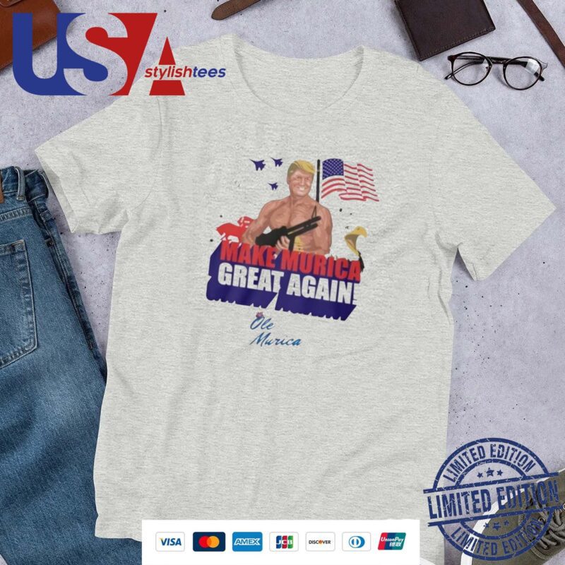 Trump Make Murica Great Again Ole Murica Shirt