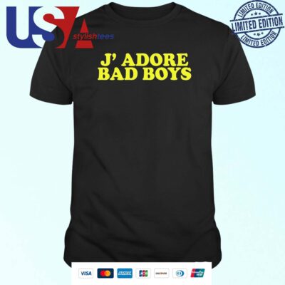 Official J' Adore Bad Boys T-shirt