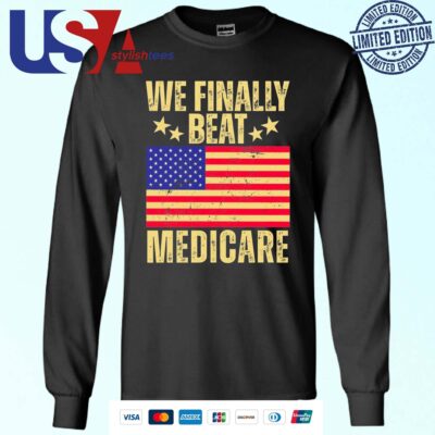 Official We Finally Beat Medicare Sweater