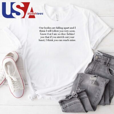 Official Leonard Cohen Letter Our Bodies Are Falling Apart T-shirt