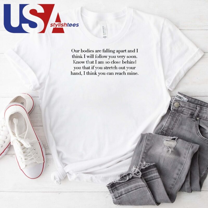 Official Leonard Cohen Letter Our Bodies Are Falling Apart T-shirt