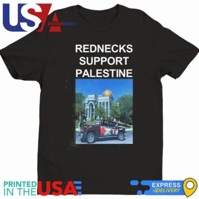 Rednecks Support Palestine Shirt