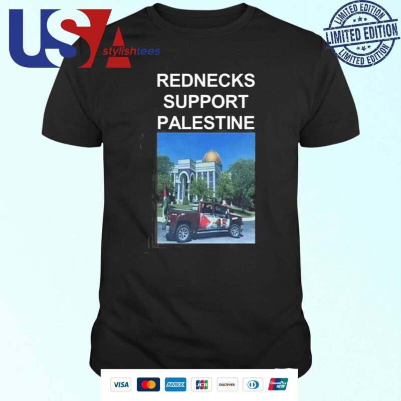 Rednecks Support Palestine T-shirt