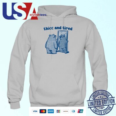 Thicc And Tired Bear Hoodie