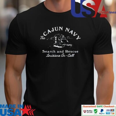 Official The Cajun Navy Search And Rescue Louisiana On-Call unisex