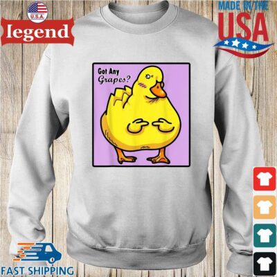 Duck Got Any Grapes Shirt Sweater trang-min