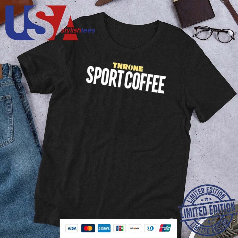 Throne Sport Coffee Shirt