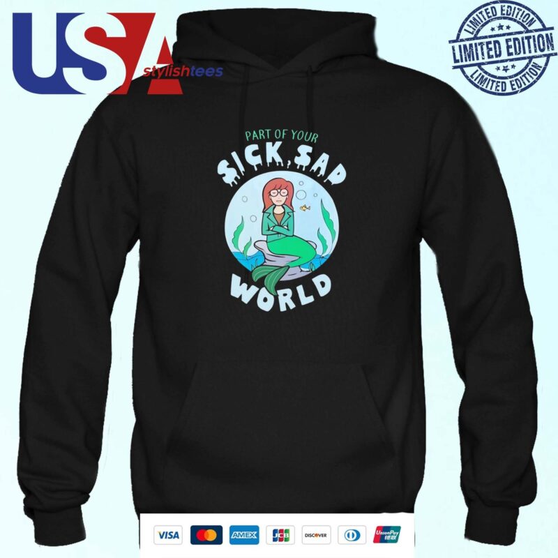 Part Of Your Sick Sad World Daria Mermaid Hoodie