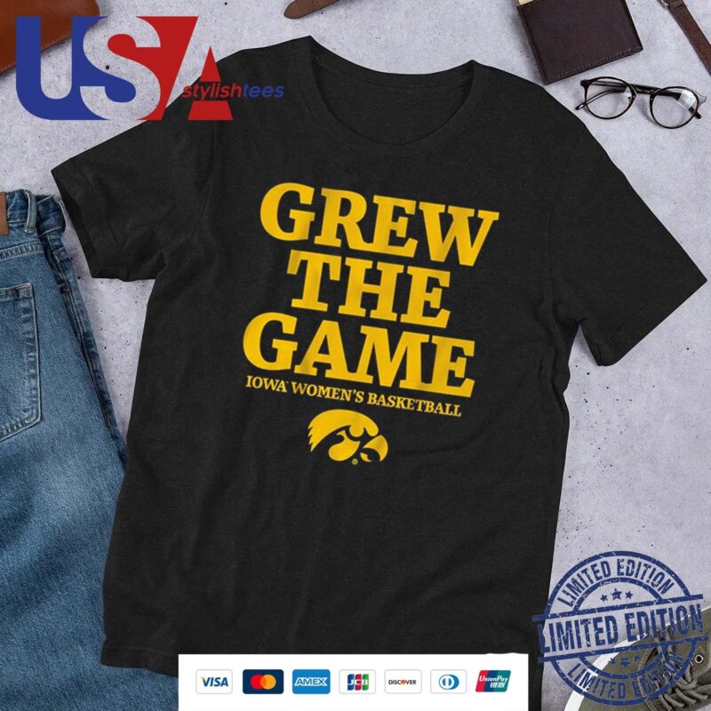 Official Iowa Women's Basketball Grew The Game Shirt