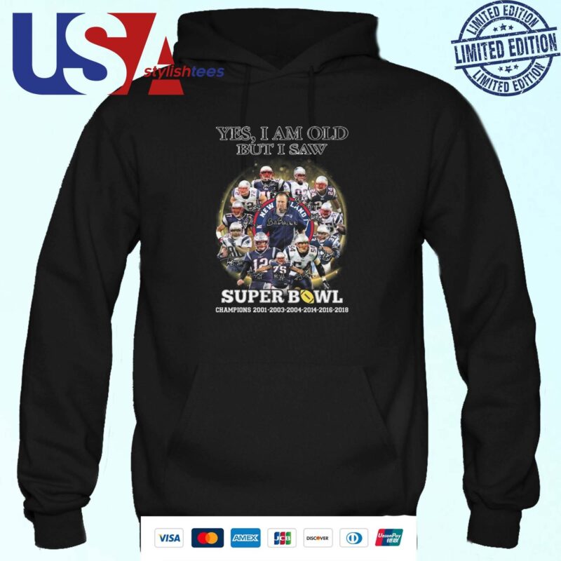 Super Bowl Yes I Am Old But I Saw New England Patriots Signatures Hoodie