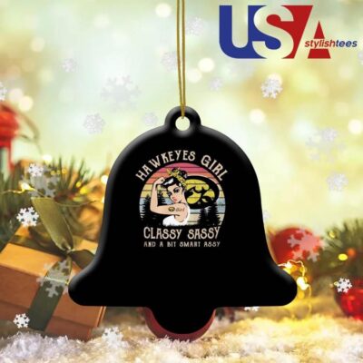 Iowa Hawkeyes Girl Classy Sassy And A Bit Smart Assy 2024 Ornament Ornament Bell