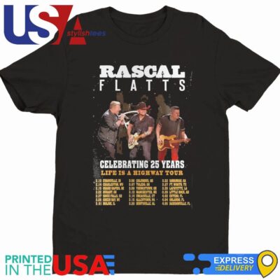 Rascal Flatts Celebrating 25 Years Life Is A Highway Tour Shirt