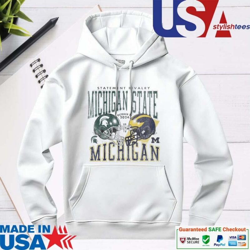 Official Michigan State Spartans Vs Michigan Wolverines 2024 Statement Rivalry hoodie