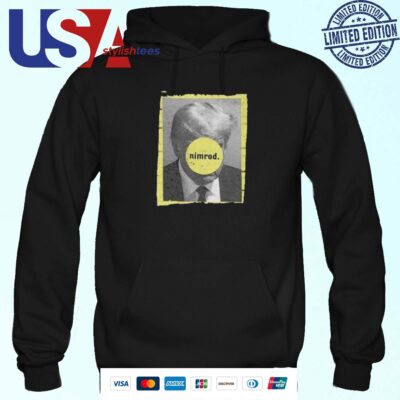 Trump Nimrod 2024 Hoodie