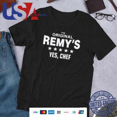 The Original Remys Yes Chef Shirt