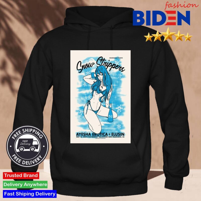 Snow Strippers San Francisco Events May 10 2024 Hoodie