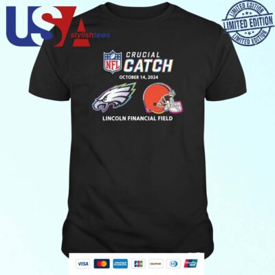 Philadelphia Eagles vs Cleveland Browns October 14, 2024 NFL Crucial Catch T-shirt