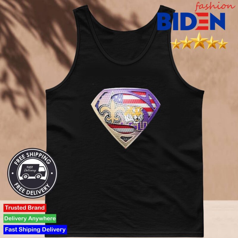 Superman Logo New Orleans Saints And LSU Tigers Shirt Tank Top Den