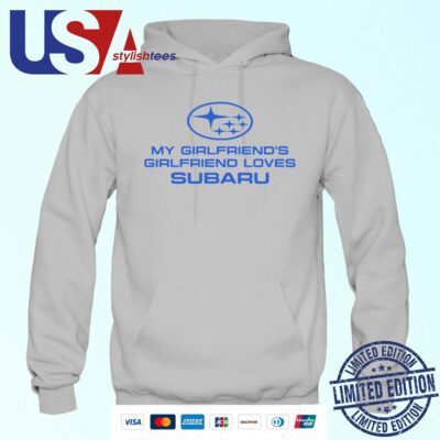 Trevor Wallace Cool Car My Girlfriend's Girlfriend Loves Subaru Hoodie