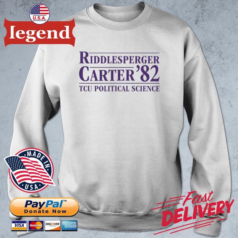 Riddlesperger Carter 82 Tcu Political Science Shirt sweater
