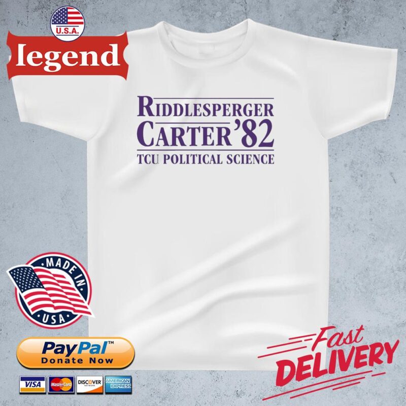 Riddlesperger Carter 82 Tcu Political Science Shirt t-shirt