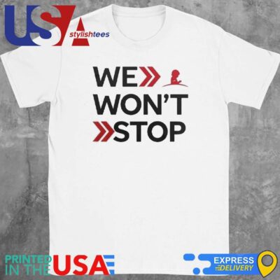 South Carolina Gamecocks 2024 We Won't Stop Shirt