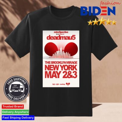 Retro5pective 25 Years Of Deadmau5 The Brooklyn Mirage, Brooklyn, NY May 2,3 2024 Shirt