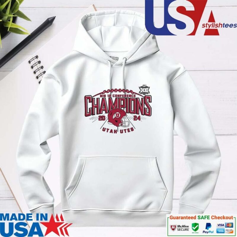 Official Utah Utes 2024 Big 12 Conference Football Champions hoodie