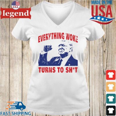Donald Trump Everything Woke Turns To Shit Shirt Ladies V-Neck-min