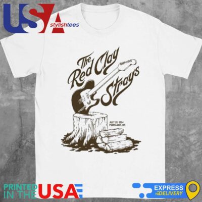 The Red Clay Strays Show At Portland Or July 25 2024 Shirt